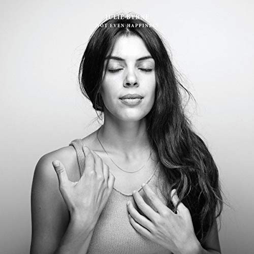 Not Even Happiness by BYRNE,JULIE [Audio CD]