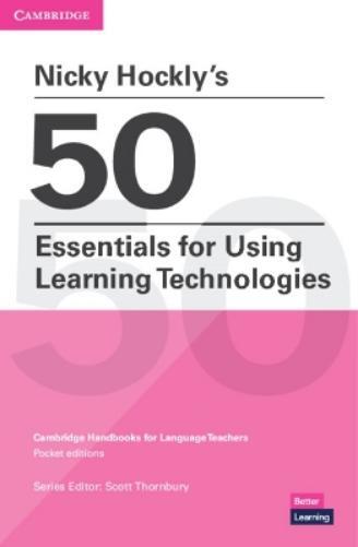 Nicky Hockly Nicky Hockly's 50 Essentials for Using Learning Technol (Tascabile)