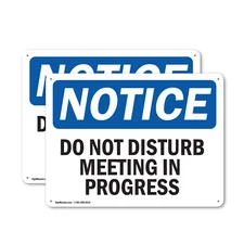 (2 Pack) Do Not Disturb Meeting In Progress OSHA Notice Sign Decal Metal Plastic