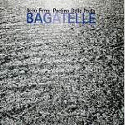 Bagatelle - Bebo Ferra (Audio cd)
