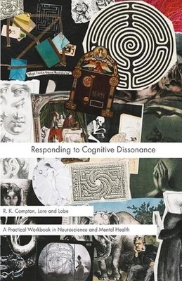Responding to Cognitive Dissonance by R.K. Compton Paperback Book