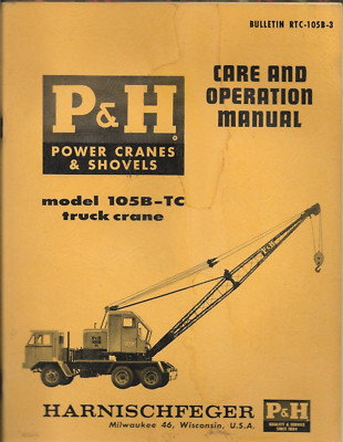 P&H HARNISCHFEGER POWER CRANES & SHOVELS TRUCK CRANE 105B-TC Operation Manual