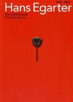 Hans Egarter 1909-1966. Eine lebensskizze - Einblicke in ein Leben. Ediz. biling...
