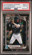 2024 BOWMAN SAPPHIRE EDITION CHROME PROSPECTS BLACK RYAN BURROWES 6/10 PSA 10