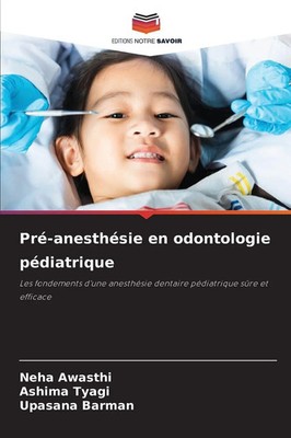Pré-anesthésie en odontologie pédiatrique Neha Awasthi (u. a.) Taschenbuch 2025