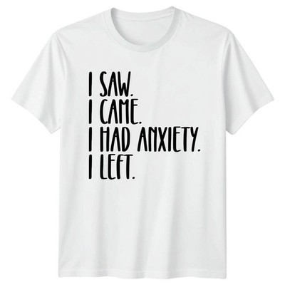 I Saw I Came I Had T-Shirt Angst Humor Geburtstag Geschenk für Sie und Ihn