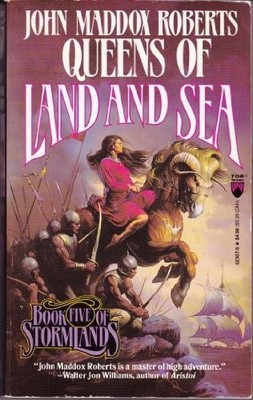 QUEENS OF LAND AND SEA (STORMLANDS, BOOK 5) By John Maddox Roberts