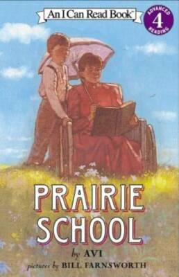 Prairie School (I Can Read Level 4) - Paperback By Avi - VERY GOOD