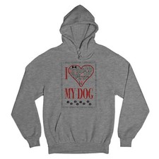 I Love My Dog Sweatshirt Best Friend Companion One of the Family Hoodie