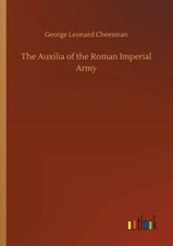 The Auxilia of the Roman Imperial Army