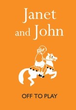 Janet and John: Off to Play (Janet and John Books)-Mabel O'Donnell
