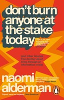 Naomi Alderman Don't Burn Anyone At The Stake Today