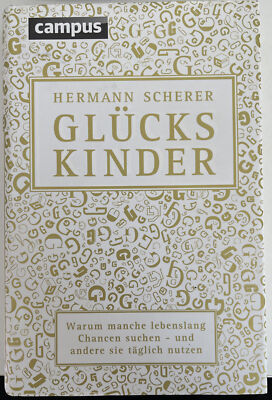 Glückskinder: Warum manche lebenslang Chancen suche... | Buch | Zustand sehr gut