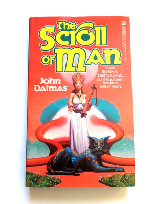 The Scroll of Man - John Dalmas - US paperback, Tor Books, 1985