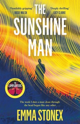 The Sunshine Man by Emma Stonex (Hardback Book)