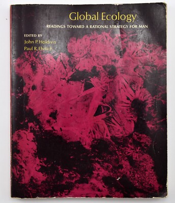 Global Ecology: Readings Towards Rational by Holdren, John P. Paperback 1971