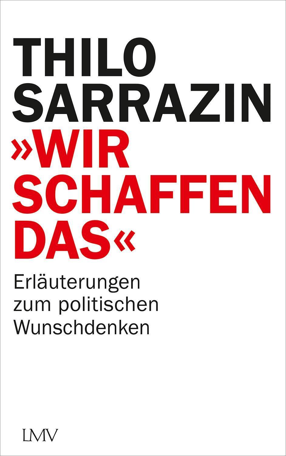 Thumbnail - Thilo Sarrazin | Wir Schaffen Das | Buch | Deutsch (2021) | 128 S.