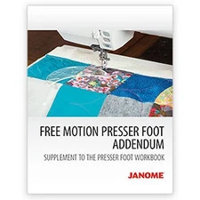 Janome Free Motion Presser Feet Workbook