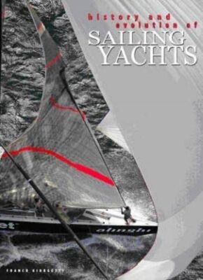 History and Evolution of Sailing Yachts (From Technique to (New)