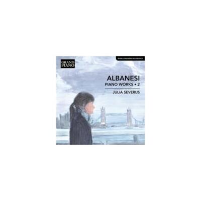 ALBANESI/SEVERUS: PIANO WORKS VOL. 2 - CD