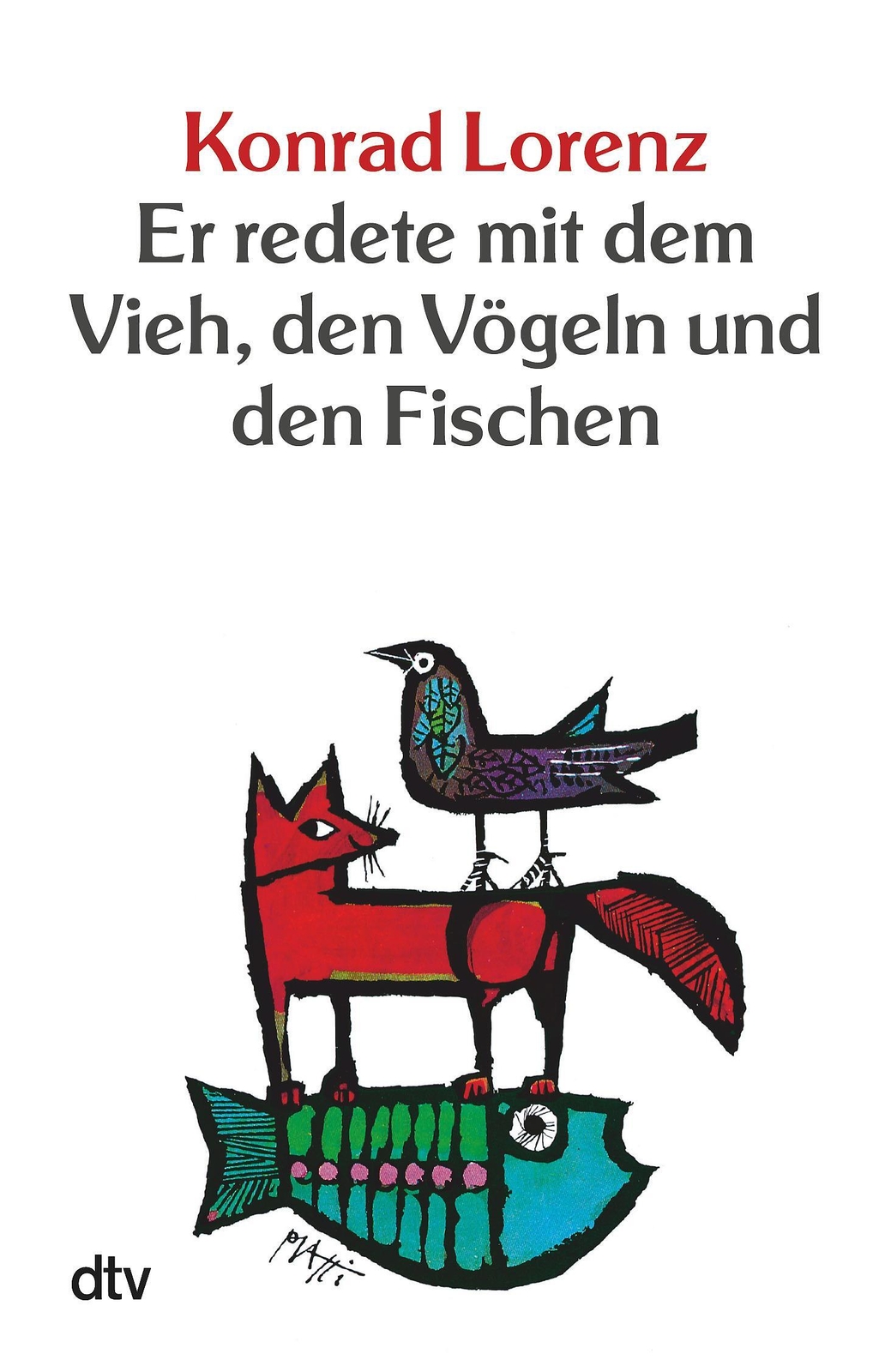 Thumbnail - Er Redete Mit Dem Vieh, Den Vögeln Und Den Fischen | Konrad Lorenz |
