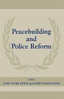 Peacebuilding And Police Refor (Cass Series on Peacekeeping) by  - Picture 1 of 1
