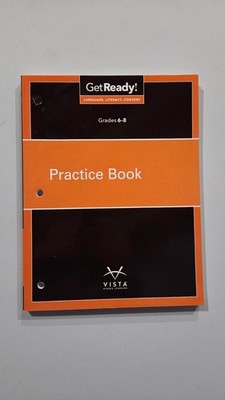 Get Ready! Language, Literacy, Content Grs 6-8 Practice Bk-Vista Higher Learning