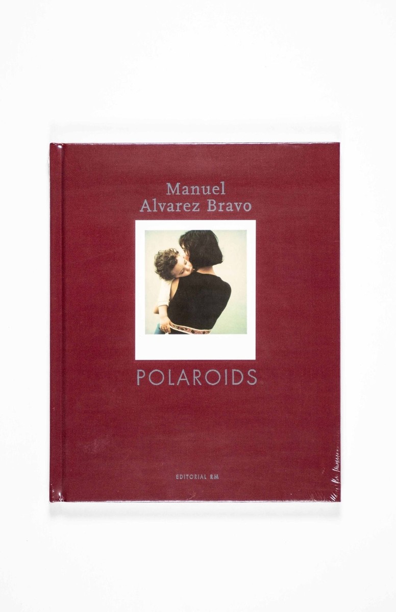 洋書 Manuel Alvarez Bravo Polaroids Polaroids - Manuel Alvarez Bravo