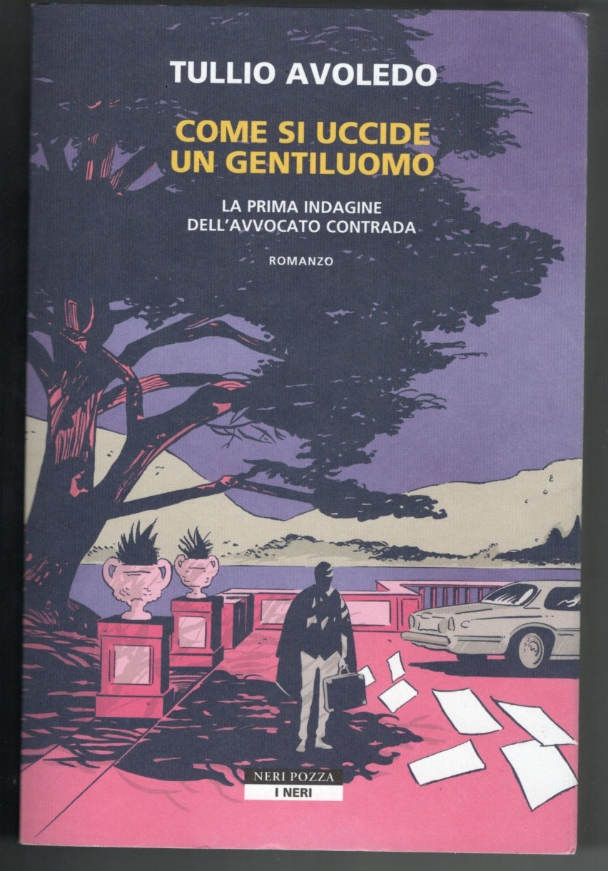 COME SI UCCIDE UN GENTILUOMO di Tullio Avoledo - Neri Pozza 2025 - NUOVO