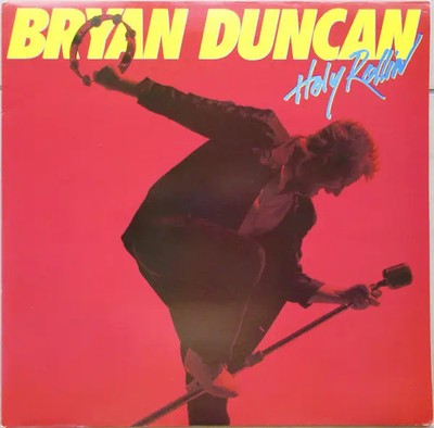 Bryan Duncan Holy Rollin NEAR MINT Light Records Vinyl LP