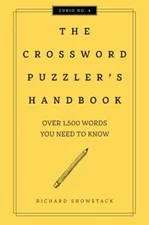 The Crossword Puzzler's Handbook, Revised Edition: Over 1,500 Words You Need To
