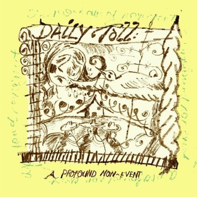 A Profound Non-Event von Daily Toll [CD]