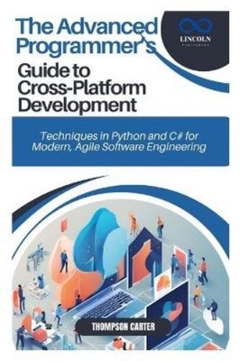 Thompson Carter The Advanced Programmer's Guide to Cross-Platform  (Taschenbuch)