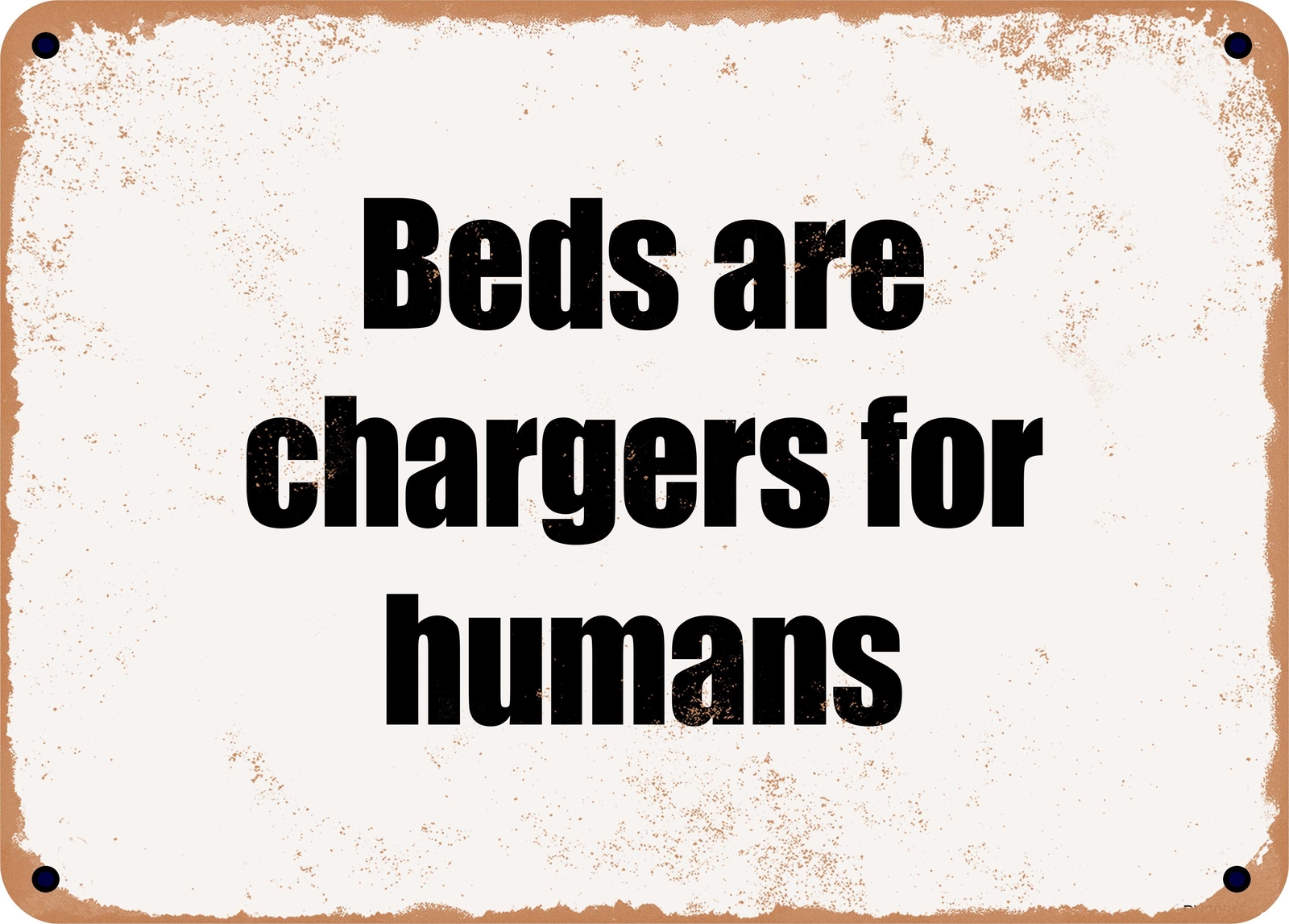 METAL SIGN Beds are chargers for humans eBay