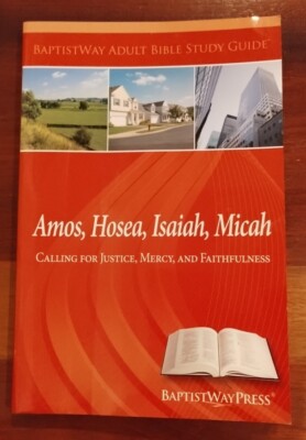 Amos, Hosea, Isaiah, Micah (Baptistway Adult Bible Study Guide) | eBay