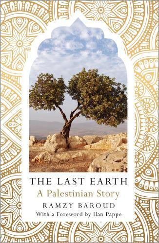 Ramzy Baroud The Last Earth (taschenbuch)