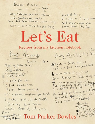 Libro de tapa dura Let's Eat: Recipes from My Kitchen Notebook de Tom Parker Bowles