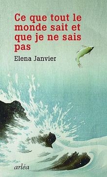 Ce que tout le monde sait et que je ne sais pas von Janv... | Buch | Zustand gut