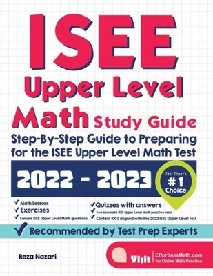 Nazari - ISEE Upper Level Math Study Guide  Step-By-Step Guide to Prep - X555z