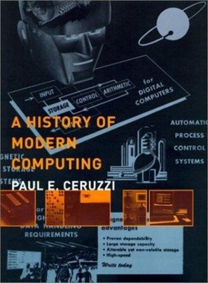 A History of Modern Computing Hardcover Edmund M., Ceruzzi, Paul