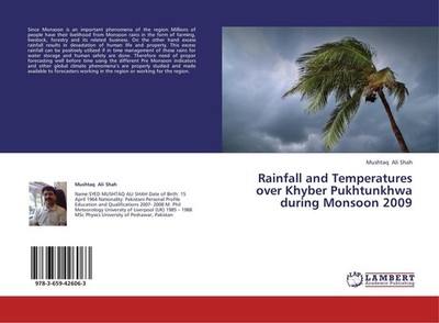 Rainfall and Temperatures over Khyber Pukhtunkhwa during Monsoon 2009 Mushtaq Al