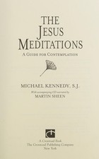 The Jesus Meditations: A Guide for Contemplation by Kennedy, Michael, Good Book