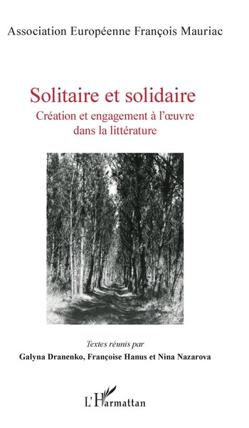 Solitaire Et Solidaire CréAtion Et Engagement à L'oeuvre Dans La LittéRature-image