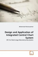 Mohammad Shamsuzzaman | Design And Application Of Integrated Control Chart...
