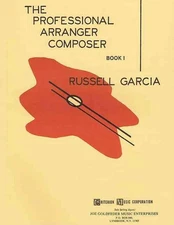 The Professional Arranger Composer - Book 1 by Russell Garcia (English) Paperbac