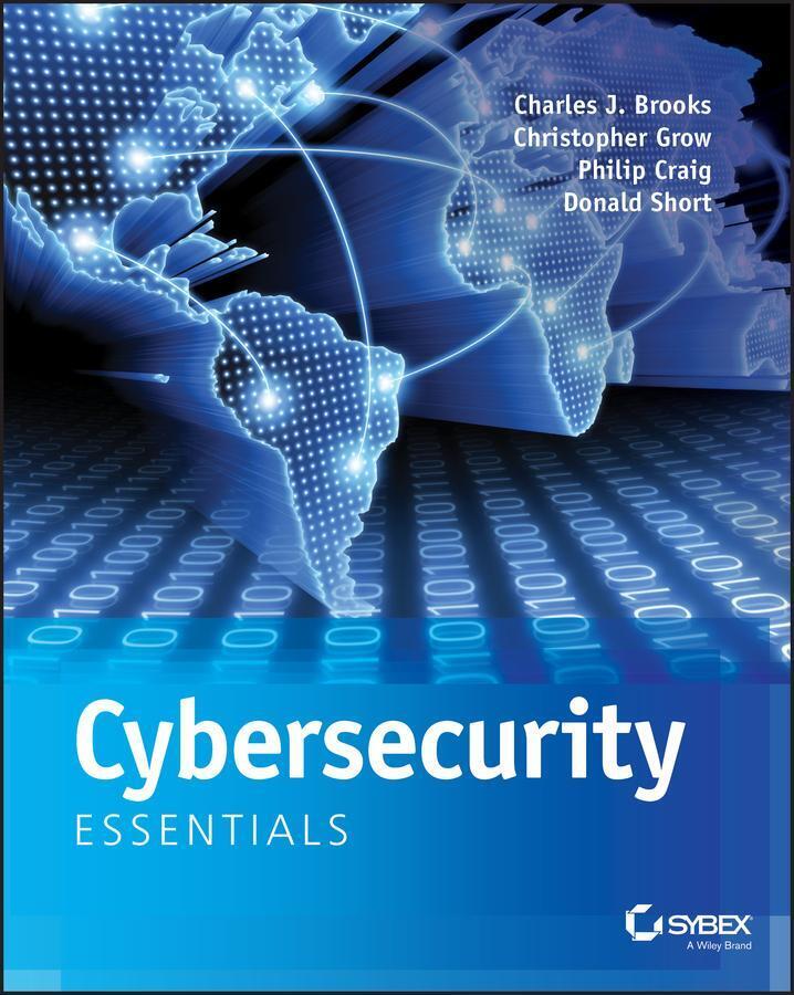 Thumbnail - Cybersecurity Essentials | Charles J. Brooks (u. A.) | Taschenbuch |