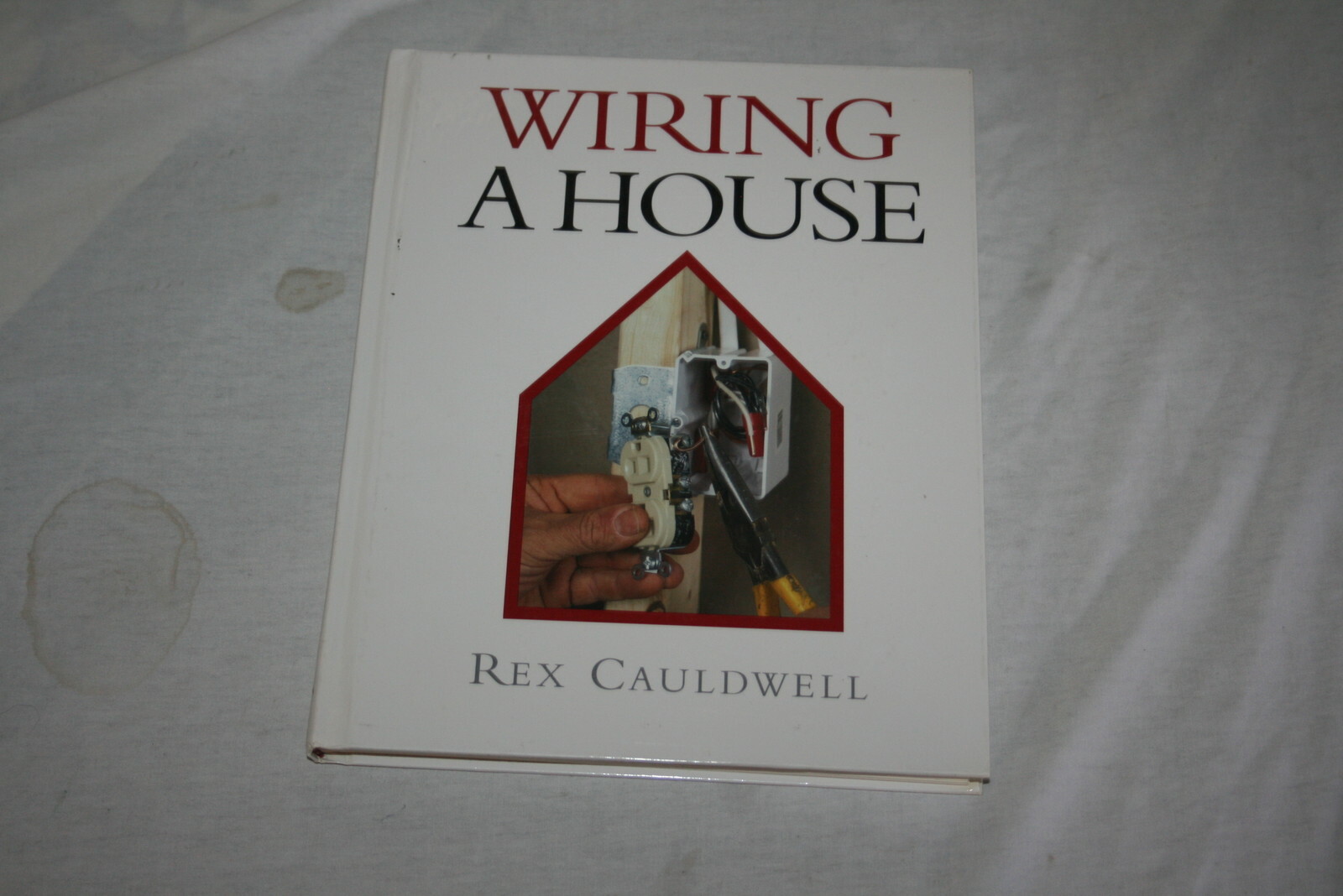 Wiring A House by Rex Cauldwell 1996 Hardcover eBay