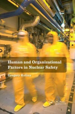 Human and Organizational Factors in Nuclear Safety : The French Approach to S...