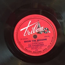 Great Copy.  The VAGABONDS. Begin The Beguine- Donkey Serenade - Trilon 78 RPM