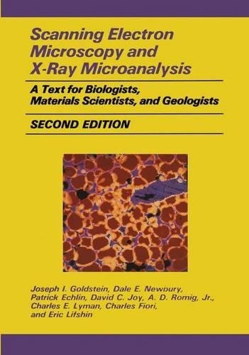 Scanning Electron Microscopy and X-Ray Microanalysis - 9781461276531